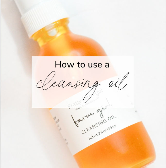 How to Use a Cleansing Oil