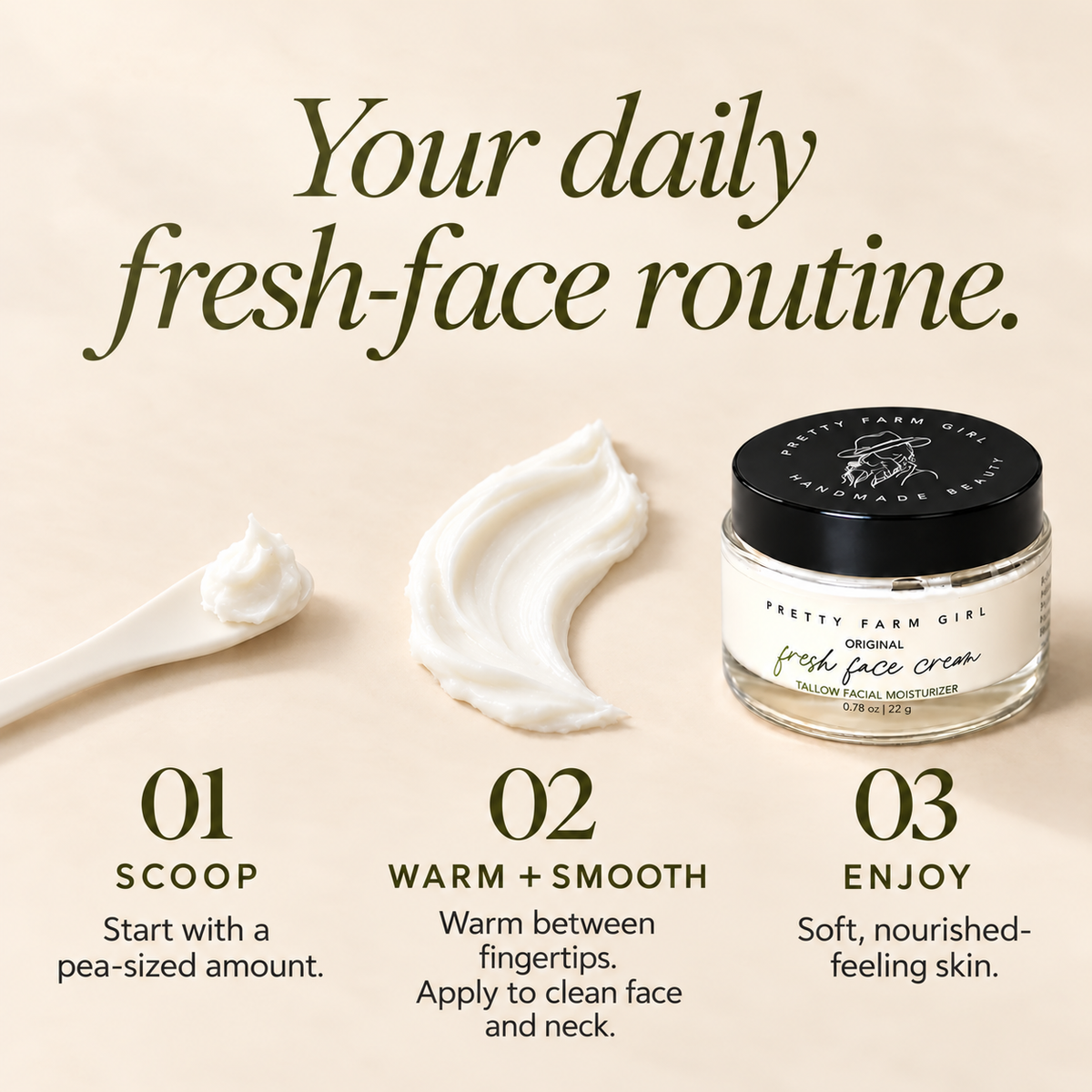 How to use Fresh Face Cream: scoop a pea-sized amount, warm between fingertips, then apply to clean face and neck.